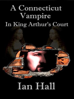 cover image of A Connecticut Vampire in King Arthur's Court